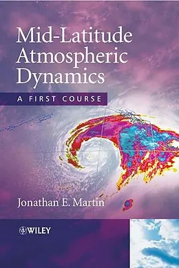 E-Book (pdf) Mid-Latitude Atmospheric Dynamics von Jonathan E. Martin