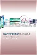 E-Book (pdf) New Consumer Marketing von Susan Baker
