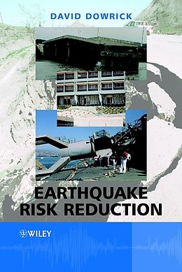 E-Book (pdf) Earthquake Risk Reduction von David J. Dowrick
