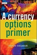 E-Book (pdf) A Currency Options Primer von Shani Shamah