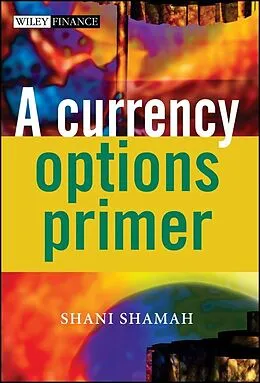 E-Book (pdf) A Currency Options Primer von Shani Shamah