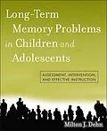 E-Book (pdf) Long-Term Memory Problems in Children and Adolescents von Milton J. Dehn