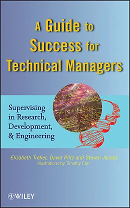 E-Book (pdf) A Guide to Success for Technical Managers von Elizabeth Treher, David Piltz, Steven Jacobs