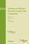 E-Book (pdf) Advances in Polymer Derived Ceramics and Composites von Paolo Colombo, Rishi Raj, Mrityunjay Singh