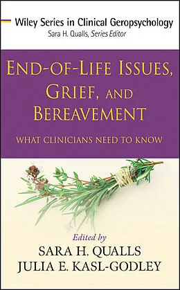 E-Book (pdf) End-of-Life Issues, Grief, and Bereavement von Sara Honn Qualls, Julia E. Kasl-Godley