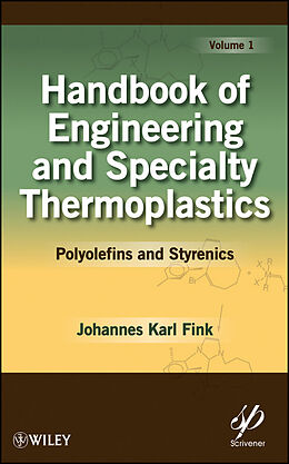 eBook (pdf) Handbook of Engineering and Specialty Thermoplastics, Polyolefins and Styrenics de Johannes Karl Fink