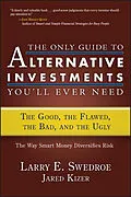 E-Book (pdf) The Only Guide to Alternative Investments You'll Ever Need von Larry E, Swedroe, Jared Kizer