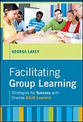 E-Book (epub) Facilitating Group Learning von George Lakey