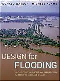 E-Book (pdf) Design for Flooding von Donald Watson, Michele Adams