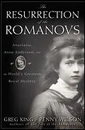 E-Book (epub) The Resurrection of the Romanovs von Greg King, Penny Wilson