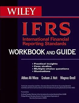 E-Book (epub) International Financial Reporting Standards (IFRS) Workbook and Guide von Abbas A. Mirza, Graham Holt, Magnus Orrell