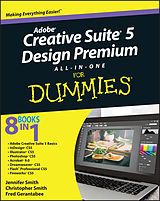 eBook (pdf) Adobe Creative Suite 5 Design Premium All-in-One For Dummies, de Jennifer Smith, Christopher Smith, Fred Gerantabee