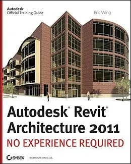 E-Book (pdf) Autodesk Revit Architecture 2011 von Eric Wing