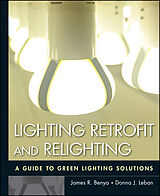 eBook (epub) Lighting Retrofit and Relighting de James R. Benya, Donna J. Leban
