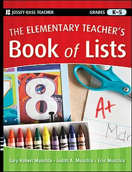 E-Book (pdf) The Elementary Teacher's Book of Lists, von Gary Robert Muschla, Judith A. Muschla, Erin Muschla