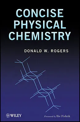 E-Book (pdf) Concise Physical Chemistry von Donald W. Rogers