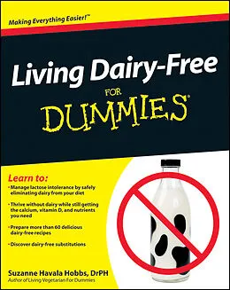 E-Book (epub) Living Dairy-Free For Dummies von Suzanne Havala Hobbs