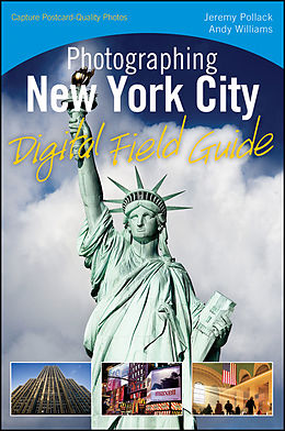 eBook (epub) Photographing New York City Digital Field Guide de Jeremy Pollack, Andy Williams