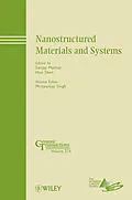 E-Book (pdf) Nanostructured Materials and Systems von Sanjay Mathur, Hao Shen, Mrityunjay Singh