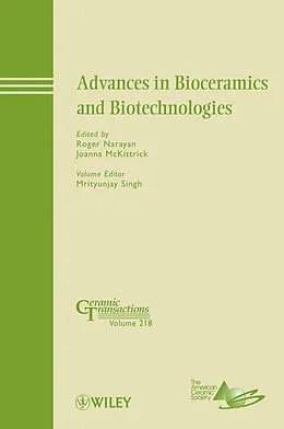 E-Book (pdf) Advances in Bioceramics and Biotechnologies von Mrityunjay Singh, Joanna McKittrick