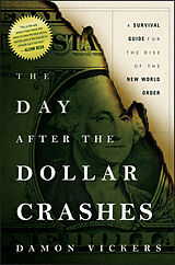 Fester Einband The Day After the Dollar Crashes von Damon Vickers