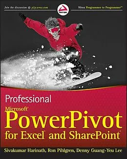 E-Book (epub) Professional Microsoft PowerPivot for Excel and SharePoint von Sivakumar Harinath, Ron Pihlgren, Denny Guang-Yeu Lee