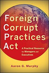 Kartonierter Einband Foreign Corrupt Practices Act von Aaron G. Murphy