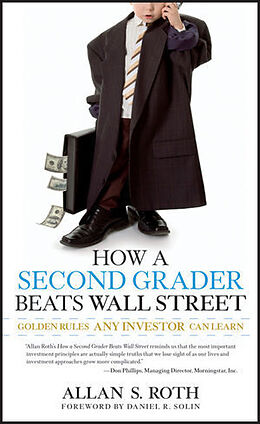 Kartonierter Einband How a Second Grader Beats Wall Street von Allan S. Roth