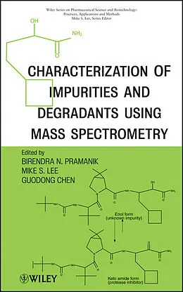 E-Book (pdf) Characterization of Impurities and Degradants Using Mass Spectrometry von Guodong Chen