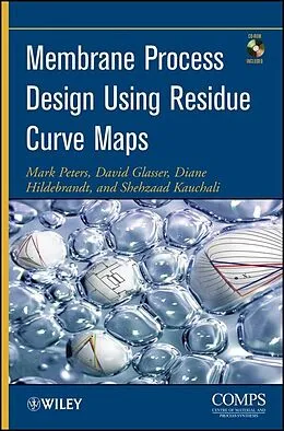 E-Book (epub) Membrane Process Design Using Residue Curve Maps von Mark Peters, David Glasser, Diane Hildebrandt