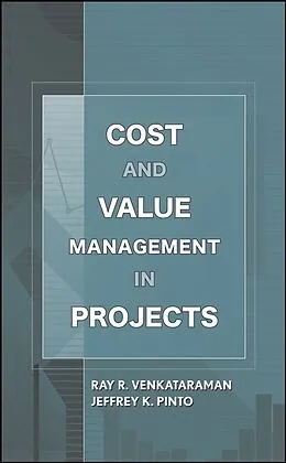 E-Book (pdf) Cost and Value Management in Projects von Ray R. Venkataraman, Jeffrey K. Pinto
