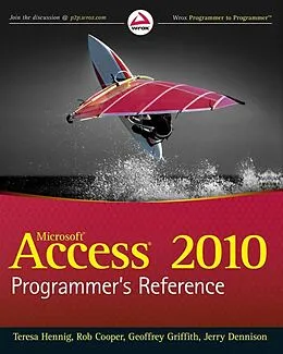 E-Book (pdf) Access 2010 Programmer's Reference von Teresa Hennig, Rob Cooper, Geoffrey L. Griffith