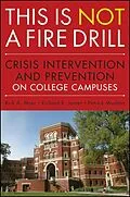 E-Book (epub) This is Not a Firedrill von Rick A. Myer, Richard K. James, Patrice Moulton