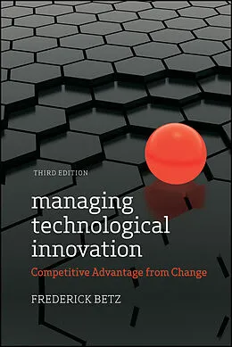E-Book (epub) Managing Technological Innovation von Frederick Betz