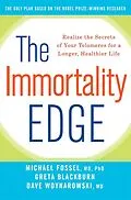 E-Book (epub) The Immortality Edge von Michael Fossel, Greta Blackburn, Dave Woynarowski