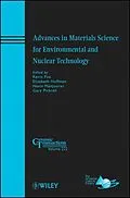 E-Book (pdf) Advances in Materials Science for Environmental and Nuclear Technology von Elizabeth Hoffman, Navin Manjooran, Gary Pickrell
