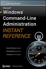 E-Book (pdf) Windows Command Line Administration Instant Reference, von John Paul Mueller
