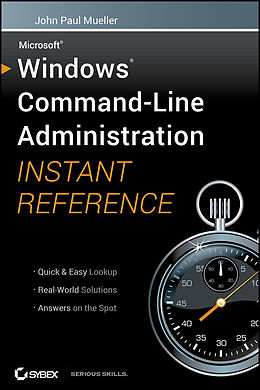 E-Book (pdf) Windows Command Line Administration Instant Reference, von John Paul Mueller