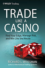 Livre Relié Trade Like a Casino de Richard L Weissman