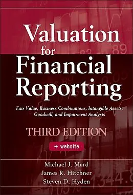 E-Book (epub) Valuation for Financial Reporting von Michael J. Mard, James R. Hitchner, Steven D. Hyden