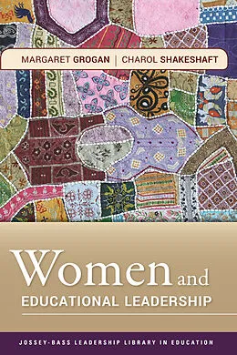 E-Book (epub) Women and Educational Leadership von Margaret Grogan, Charol Shakeshaft