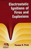 E-Book (pdf) Electrostatic Ignitions of Fires and Explosions von Thomas H. Pratt