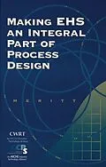 E-Book (pdf) Making EHS an Integral Part of Process Design von Unknown