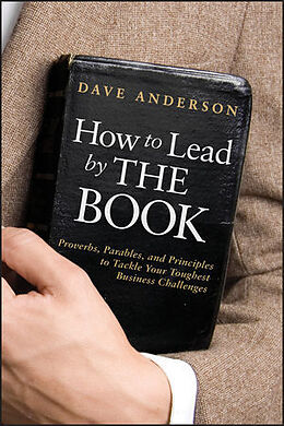 Fester Einband How to Lead by The Book von Dave Anderson