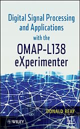 Fester Einband Digital Signal Processing and Applications with the OMAP - L138 eXperimenter von Donald S. Reay