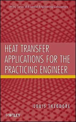 E-Book (pdf) Heat Transfer Applications for the Practicing Engineer von Louis Theodore