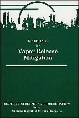 E-Book (pdf) Guidelines for Vapor Release Mitigation von Richard W. Prugh, Robert W. Johnson