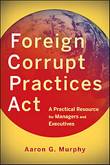 E-Book (epub) Foreign Corrupt Practices Act von Aaron G. Murphy