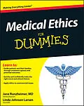 E-Book (pdf) Medical Ethics For Dummies von Jane Runzheimer, Linda Johnson Larsen
