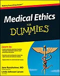 E-Book (epub) Medical Ethics For Dummies von Jane Runzheimer, Linda Johnson Larsen